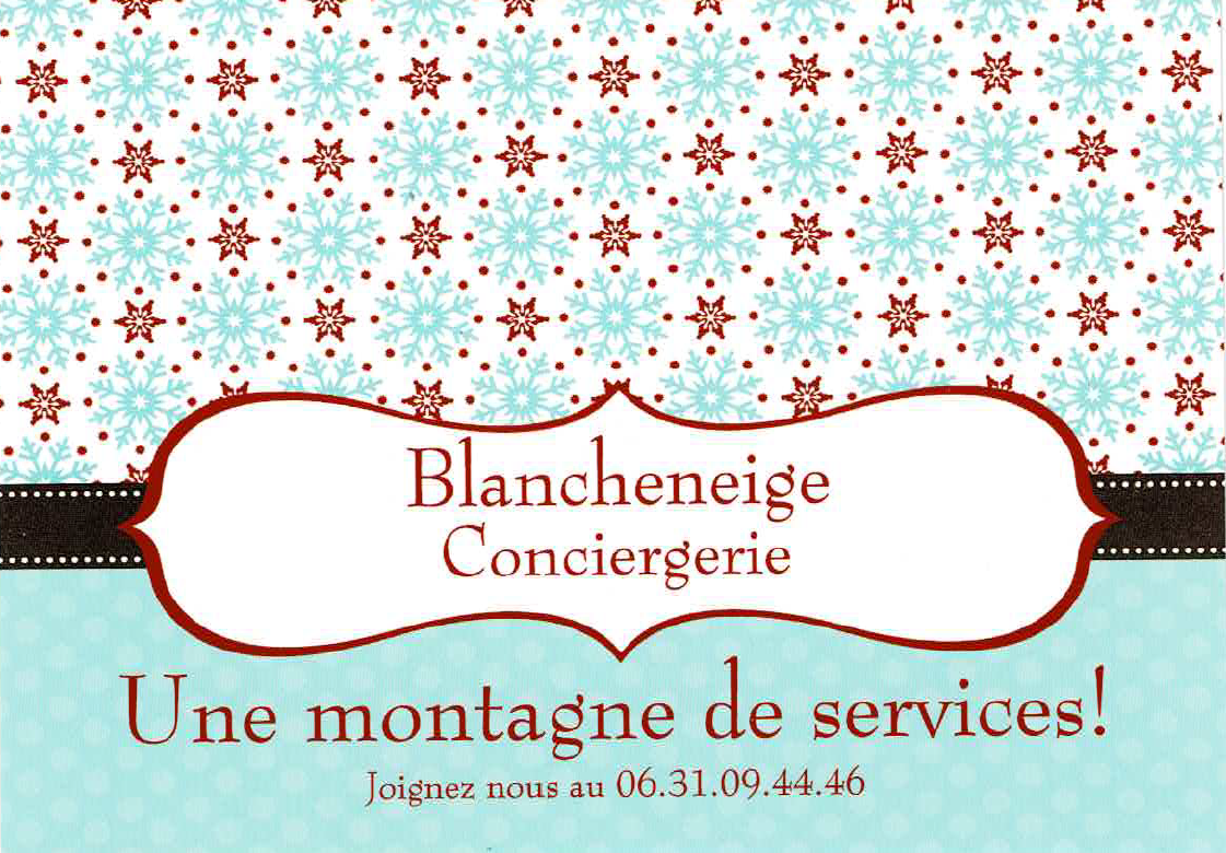 Blancheneige Conciergerie - © Blancheneige Conciergerie Blancheneige Conciergerie